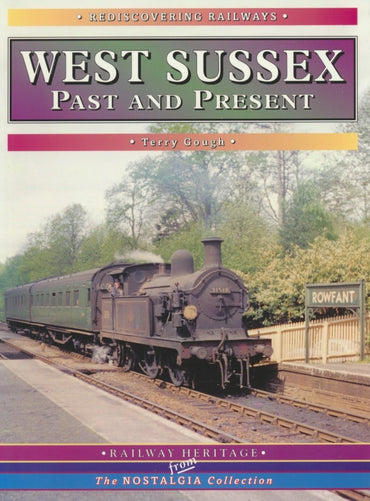 West Sussex Past and Present (Rediscovering Railways)