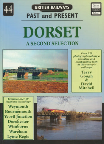 British Railways Past and Present, No. 44: Dorset A Second Selection