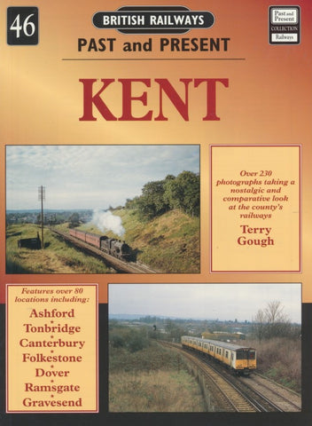 British Railways Past and Present, No. 46: Kent