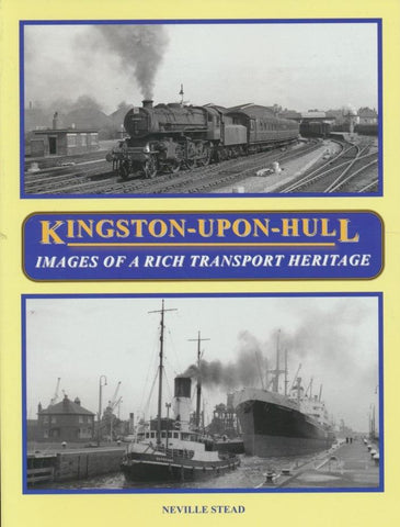 REDUCED Kingston-Upon-Hull: Images of a Rich Transport Heritage