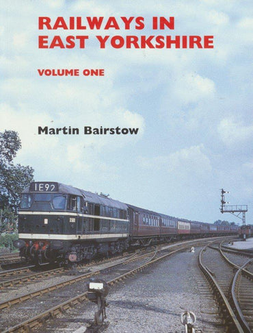 Railways in East Yorkshire: volume 1