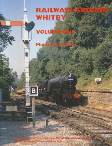 SECONDHAND Railways Around Whitby, volume 1