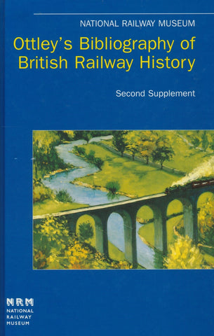 Ottley's Bibliography of British Railway History: Second Supplement - items 12957-19605