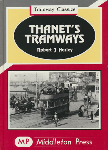 Thanet's Tramways (Tramway Classics)