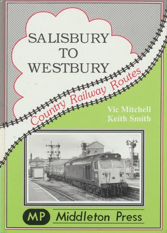 Salisbury to Westbury (Country Railway Routes)