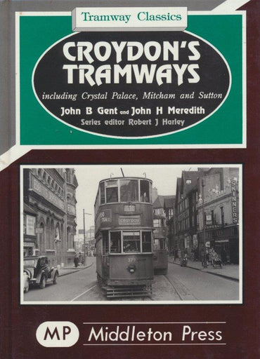 Croydon's Tramways (Tramway Classics)