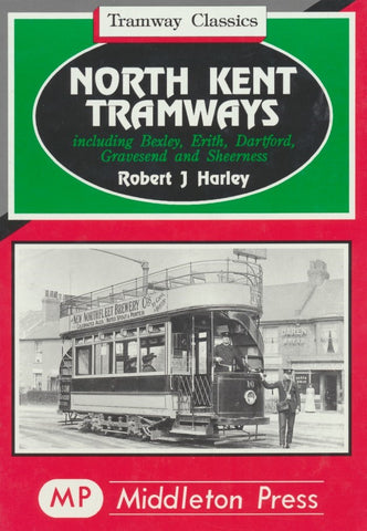 North Kent Tramways (Tramway Classics)