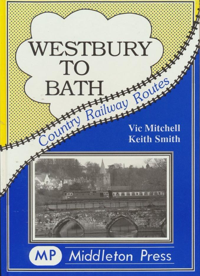 Westbury to Bath (Country Railway Routes)