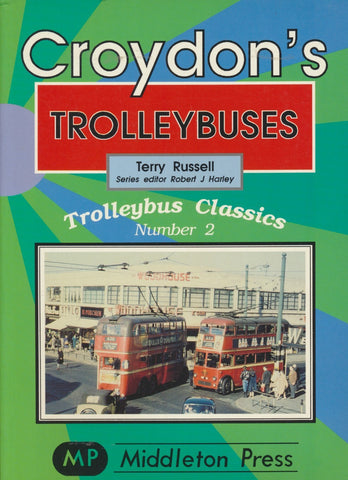 Croydon's Trolleybuses (Trolleybus Classics: Number  2)