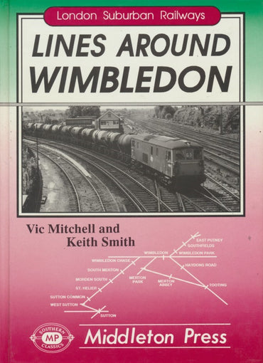 Lines Around Wimbledon (London Suburban Railways)