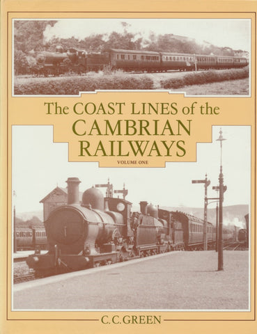 The Coast Lines of the Cambrian Railways, volume 1