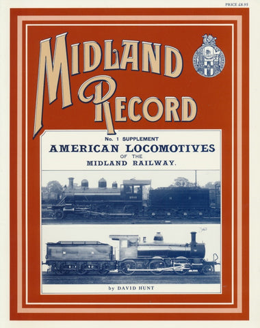 Midland Record - No. 1 Supplement: American Locomotives of the Midland Railway