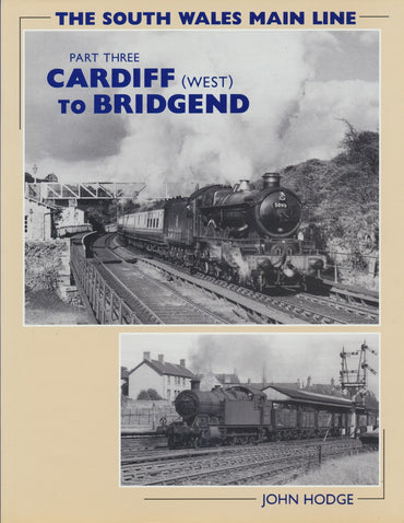 The South Wales Main Line - Part 3: Cardiff (West) to Bridgend