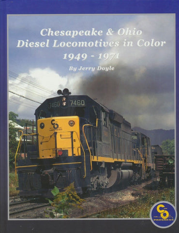 Chesapeake & Ohio Diesel Locomotives in Color, 1949-1971
