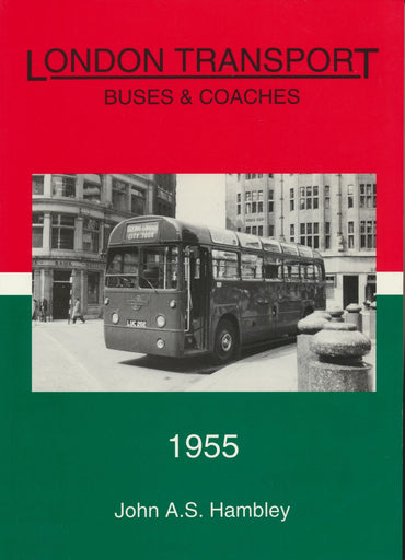 London Transport Buses & Coaches - 1955