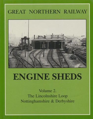 Great Northern Railway Engine Sheds, volume 2