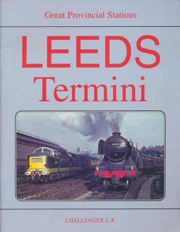 Great Provincial Stations - Leeds Termini