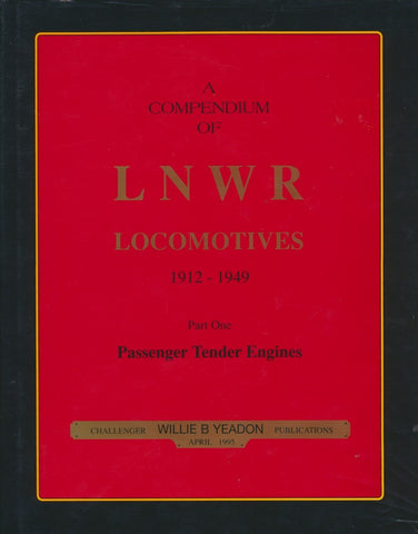 A Compendium of LNWR Locomotives 1912-1949 Part One