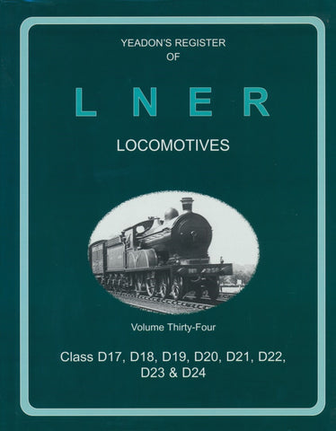 Yeadon's Register of LNER Locomotives, Volume 34 - D17 - D24