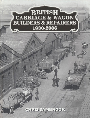 British Carriage and Wagon Builders and Repairers 1830-2006