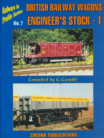 Railways in Profile Series, No.  7 - British Railway Engineer's Stock - 1