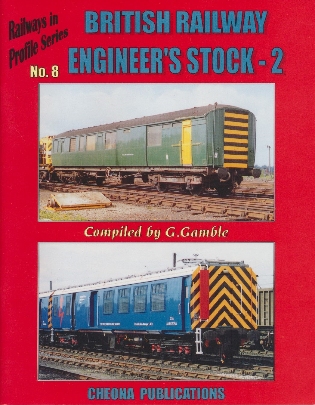 Railways in Profile Series, No.  8, British Railway Engineer's Stock - 2