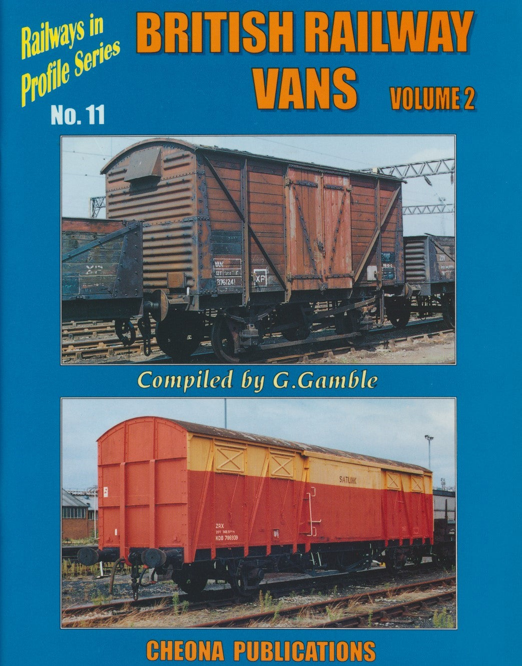 Railways in Profile Series, No. 11, British Railway Vans, Volume 2