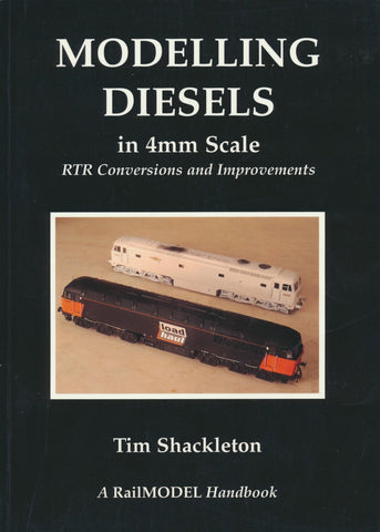 Modelling Diesels in 4mm Scale - RTR Conversions and Improvements