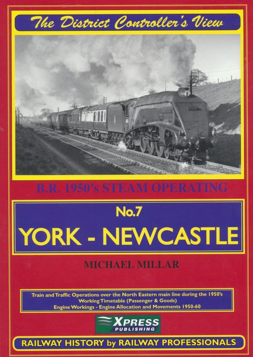 The District Controller's View No.  7 - York to Newcastle
