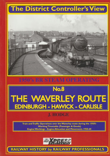 The District Controller's View No.  8 - The Waverley Route