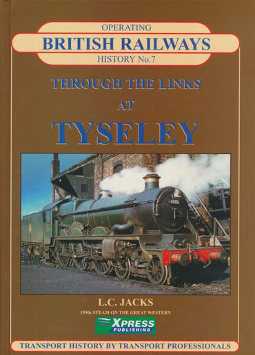 British Railways Operating History No. 7 - Through the Links at Tyseley