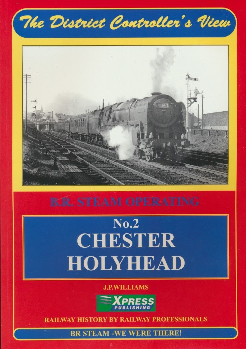 The District Controller's View No.  2 - Chester-Holyhead