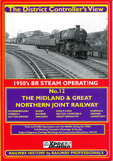 The District Controller's View No. 12 - The Midland and Great Northern Railway