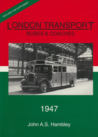 London Transport Buses & Coaches - 1947