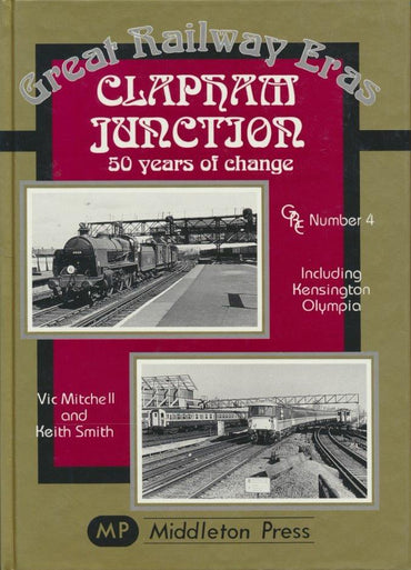Clapham Junction: 50 Years of Change (Great Railway Eras 4)