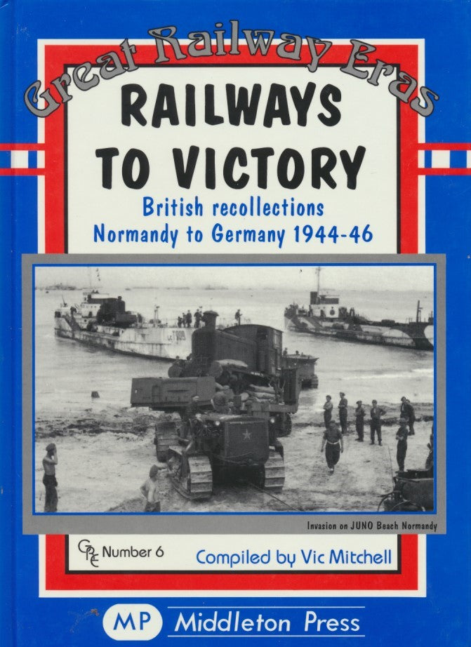 Railways to Victory (Great Railway Eras 6)