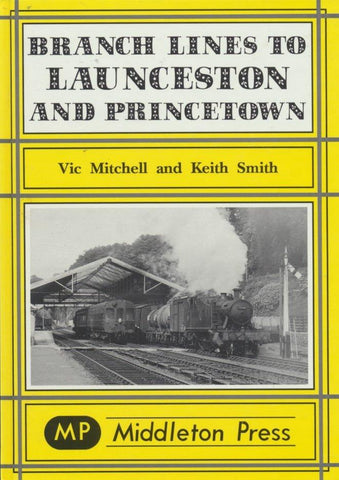 Branch Lines to Launceston and Princetown