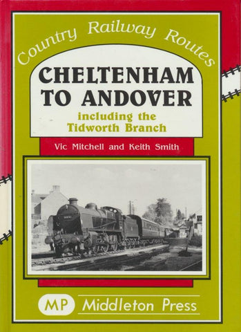 Cheltenham to Andover (Country Railway Routes)