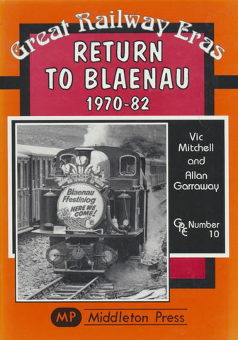 Return to Blaenau 1970-82 (Great Railway Eras 10)
