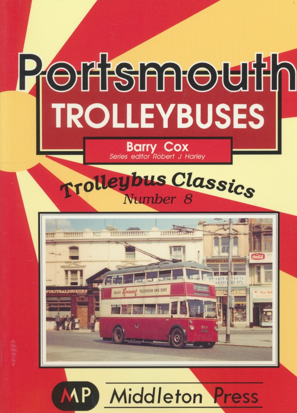 Portsmouth Trolleybuses (Trolleybus Classics No. 8)