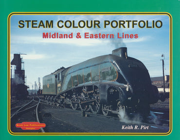 Steam Colour Portfolio, Vol. 2: Midland & Eastern Lines