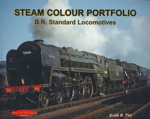 Steam Colour Portfolio: B.R. Standard Locomotives