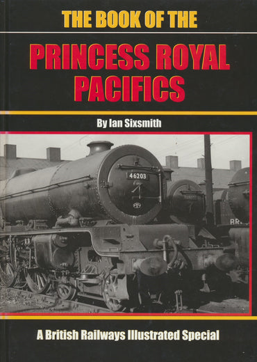 The Book of the Princess Royal Pacifics