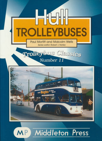 Hull Trolleybuses (Trolleybus Classics No. 11)