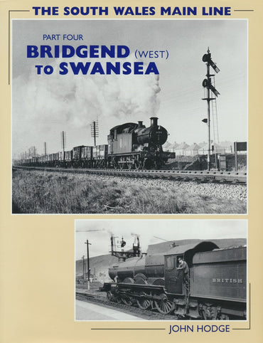 The South Wales Main Line - Part 4: Bridgend (West) to Swansea