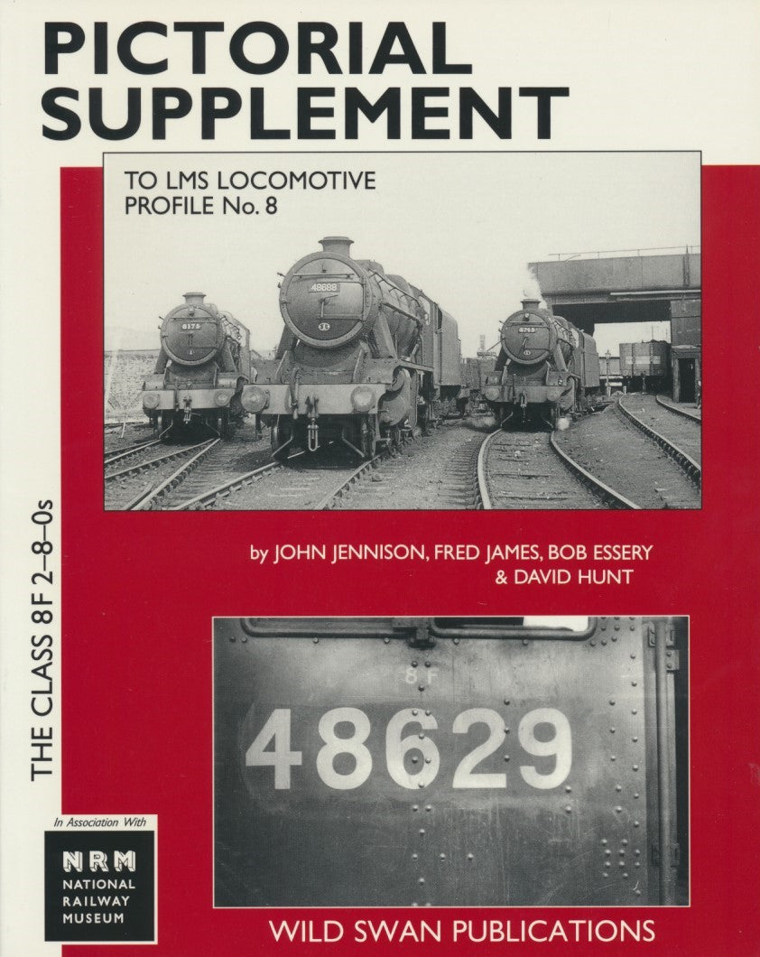 LMS Loco Profiles No. 8 The Class 8F 2-8-0s Pictorial Supplement