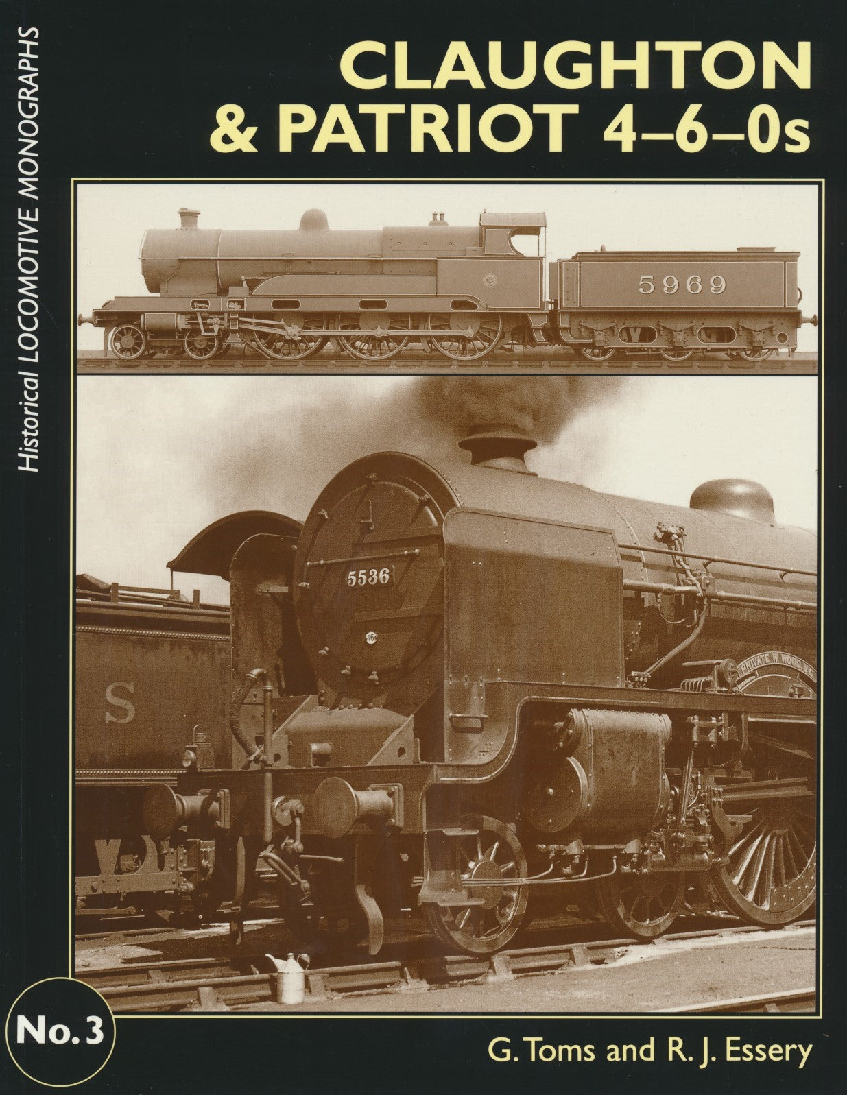 Claughton & Patriot 4-6-0s (Historical Locomotive Monograph 3)