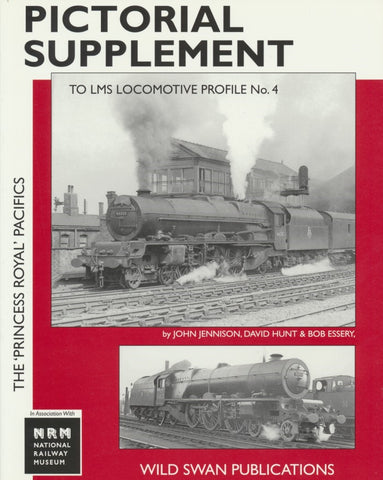 LMS Loco Profiles No. 4 The Princess Royal Pacifics Pictorial Supplement