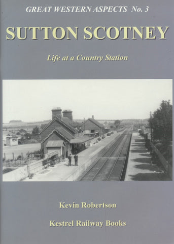 Sutton Scotney: Life at a Country Station