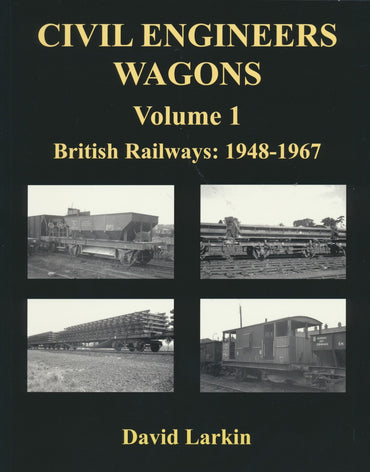 Civil Engineers Wagons, volume 1: British Railways: 1948-1967